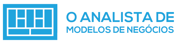O Analista de Modelos de Negócios - Business Model Canvas