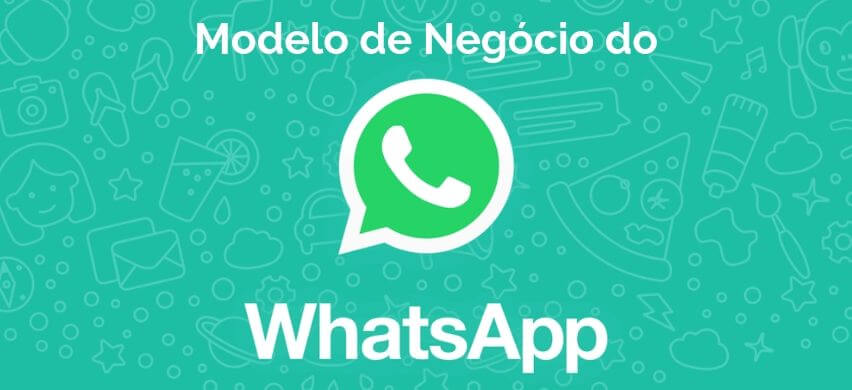 Modelo de Negócio do Whatsapp