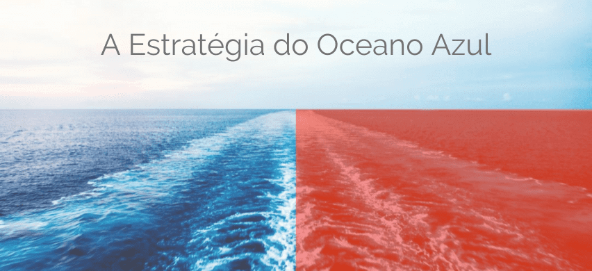 A Estratégia do Oceano Azul